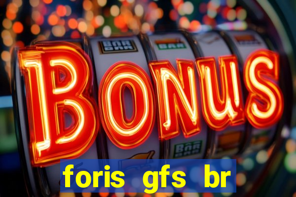 foris gfs br instituicao de pagamento ltda